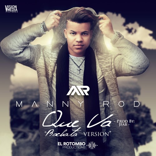 Manny Rod - Que Va (Bachata Version)2018