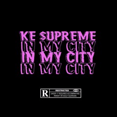 In My City (Prod. MubzGotBeats)