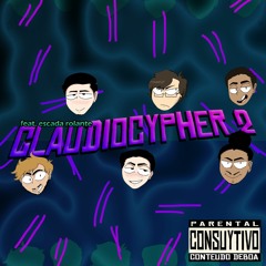 Claudiocypher 2 (ft. Enemy, T.D.E.D, K.Xereka, lixo1, DeusVirgem & lixo2)