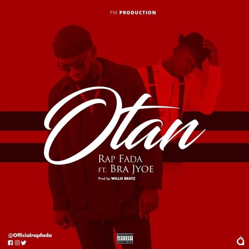 Rap Fada - Otan Remix (Ft. Bra Joe)    (Prod. By WillisBeatz)
