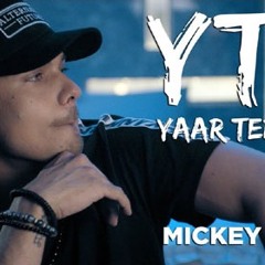 Yaar Tera LIT- Mickey Singh