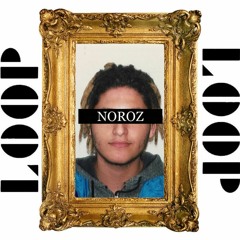 noroz - Loop  נורוז - לופ