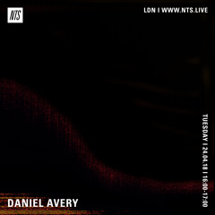Daniel Avery - NTS Radio (24th April 2018)
