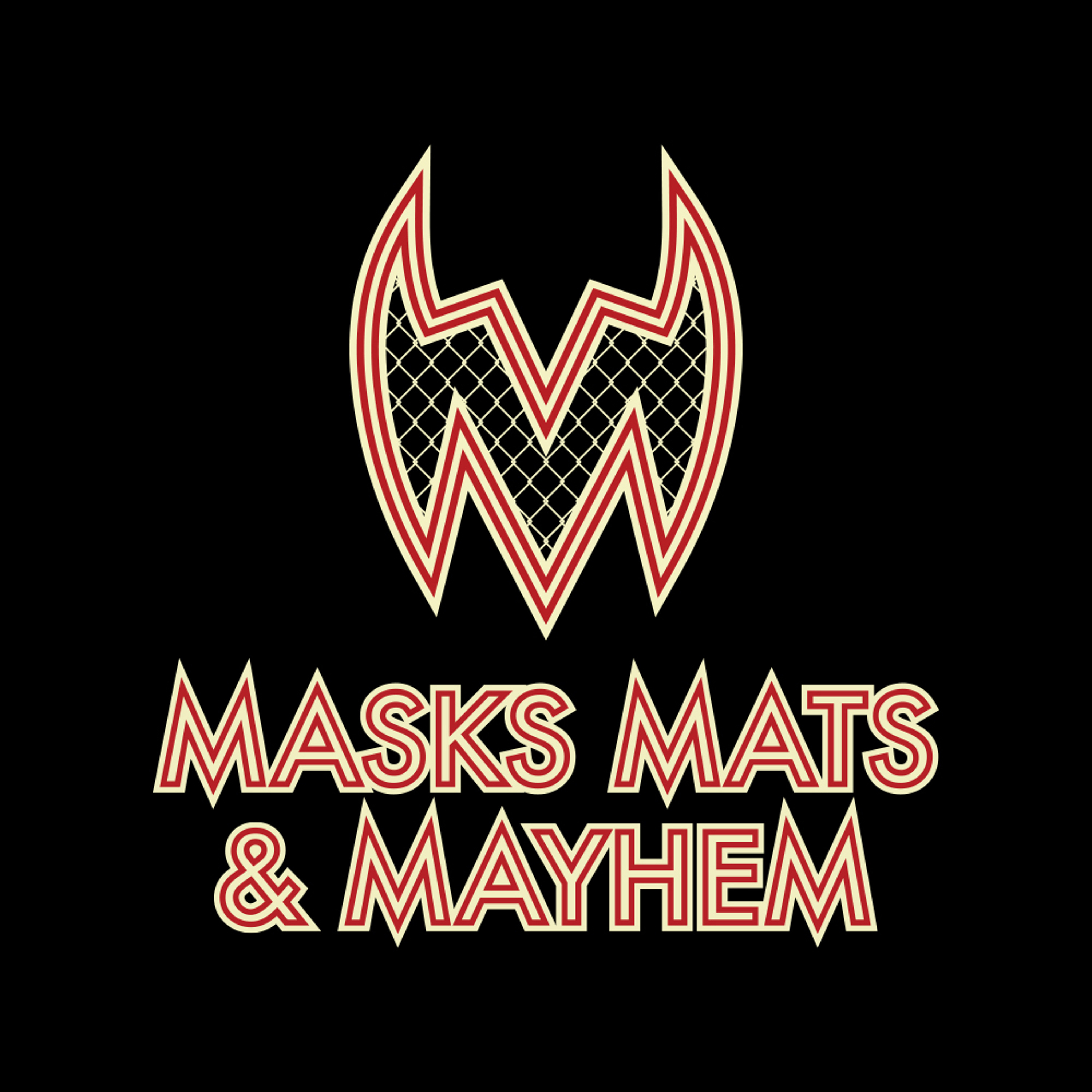 Masks, Mats & Mayhem EP#91 - Pentagon is the Champion of Everything - 4-29-18