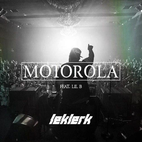 Carnage - Motorola Ft. Lil B (Leklerk Remix)
