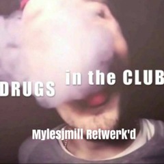 Mylesjmill - Back Smokin Drugs