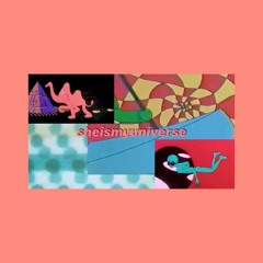 sheismyuniverse (DEMO)