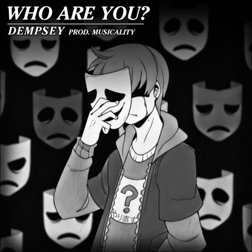 Who Are You?