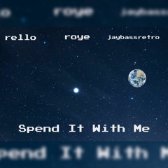 SavSideClub - Spend It With Me (RelloGB, Roye, Bass2Retro)