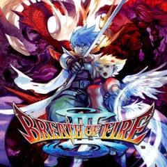 Breath of Fire III - These Little Things - はんぱがなんだ