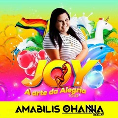 JOY Tour Da Alegria @ LIVE SET - DJ Amabilis Ohanna