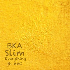 BKA Slim - Everything