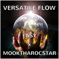 EASY x MOOKTHAROCSTAR - VERSATILE FLOW