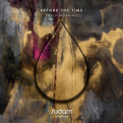Early Morning - Raimond (Original Mix) [Sudam Recordings] snippet