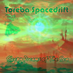 Sleepy Dreams of The Sea (Free Download)
