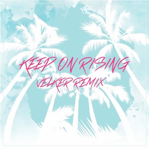 Stream Ian Carey - Keep On Rising (Velker Remix)Free Download By.