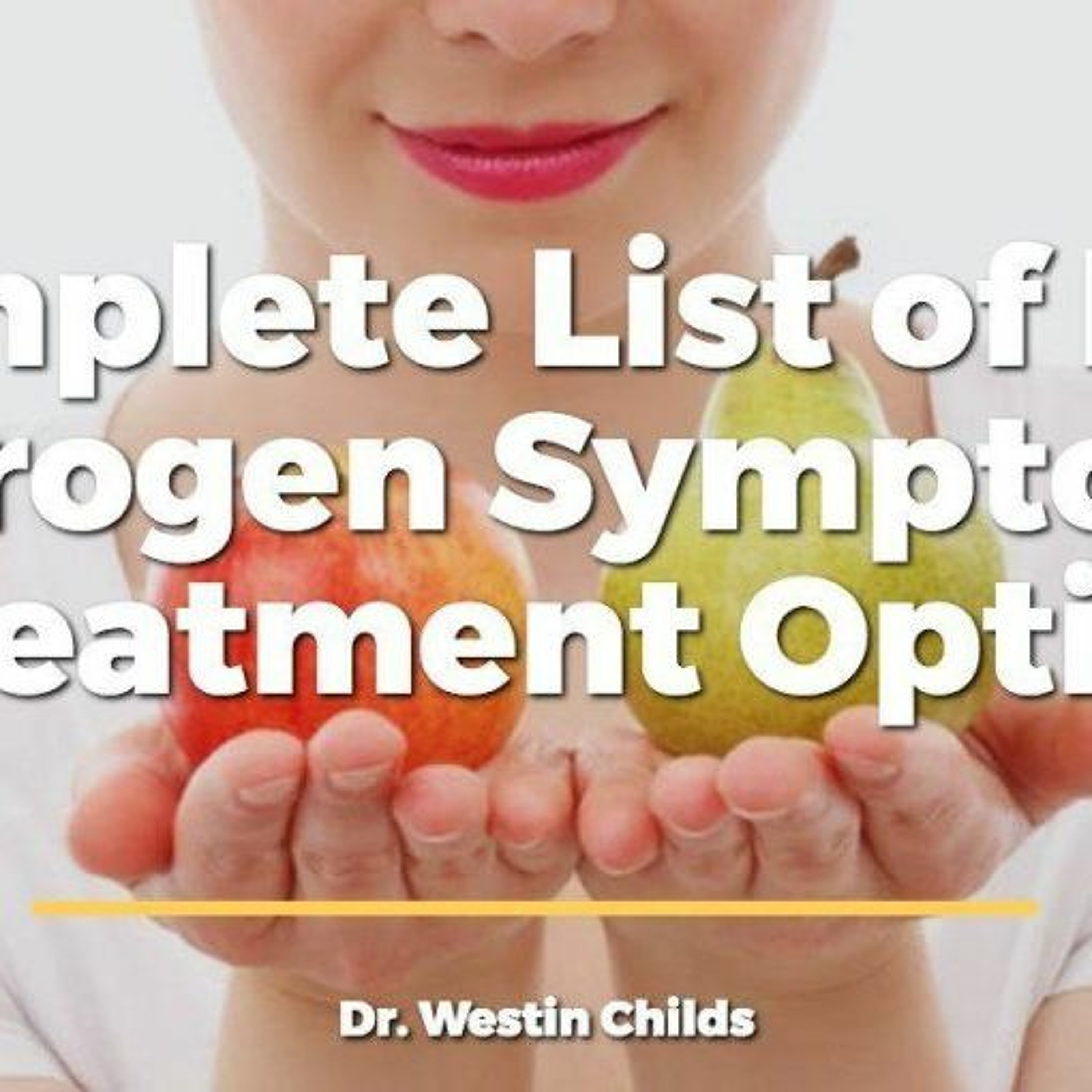 Low Estrogen Symptoms Checklist + Treatment Guide