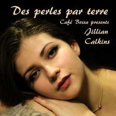Des perles par terre (feat. Jillian Calkins)