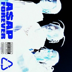 A$AP Forever (remix)