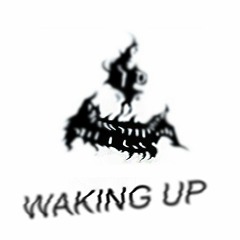 Waking Up