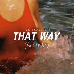 That Way(Acoustic)