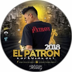 [EL PATRON] -  MIXED SET BY (SEBASTIAN MONROY)