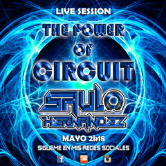 Live Session - The Power Of Circuit Mayo 2k18 (By Saulo Hernandez) Click Buy For Free Download