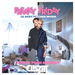 Freaky Friday (Clariti Push Mashup)