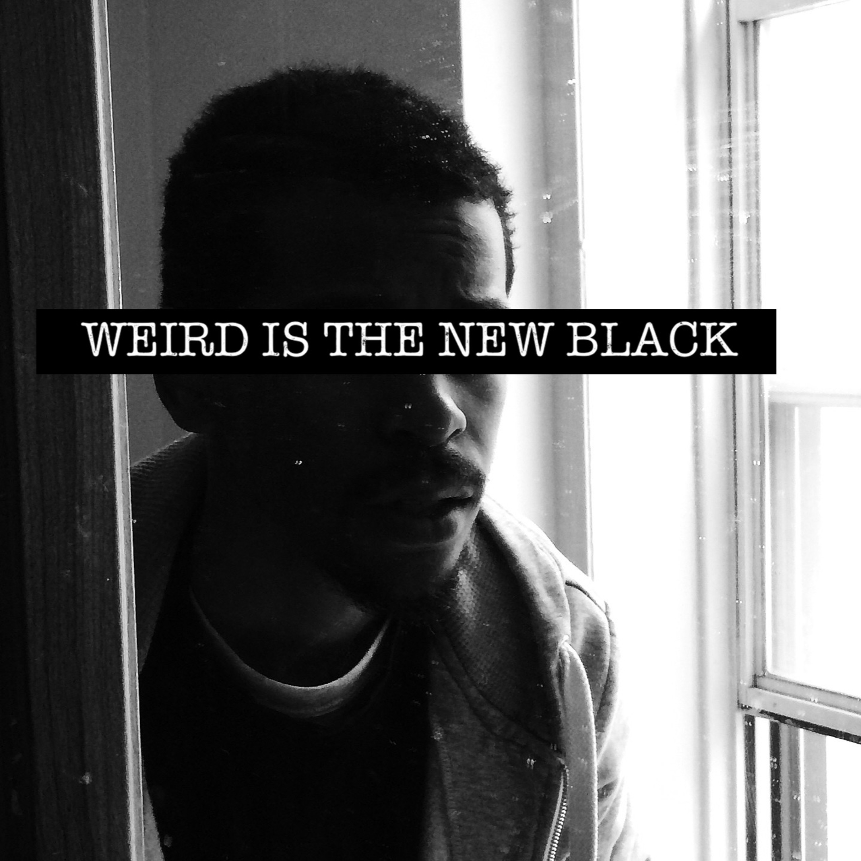 The Weird Is The New Black Show
