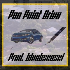 Pen Point Drive| [Prod. blvcksensei]