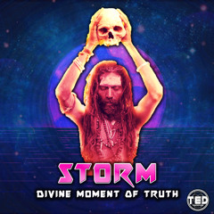 Storm - Divine Moment Of Truth ( Original Mix )