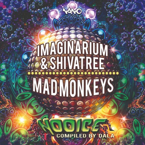 Imaginarium & Shivatree - Mad Monkeys (sample) | Out now on Nano Records