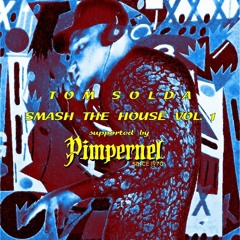 Smash the House Vol. 1