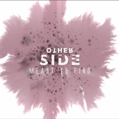 Otherside - Meant To Find [melodic techno]