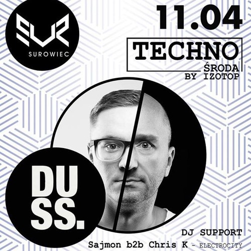 Chris K b2b Sajmon live @ "Technośroda with DUSS" [Wrocław, Surowiec; 11.04.2018]