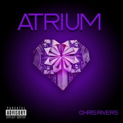 Atrium -Chris Rivers