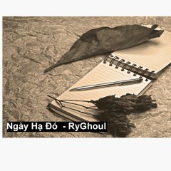 Ngày Hạ Đó - RyGhoul