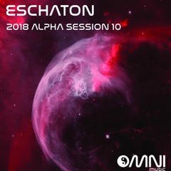 Eschaton - The 2018 Alpha Sessions - Show 10 (1st May 2018)