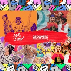 Hott Like Detroit - Groovers [Free Download]