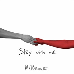 Stay With Me (feat. Laura Heily)
