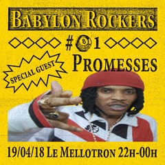 Babylon Rockers #81 w/ Promesses