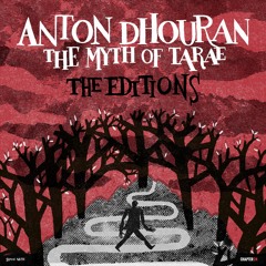 Download: Anton Dhouran 'The Myth of Tarae' (Konvex & The Shadow Rodeo Dub)