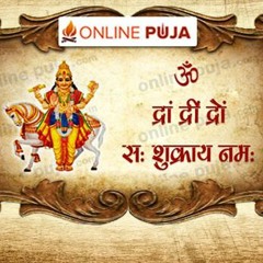 Shukra Mantra - Onlinepuja.com