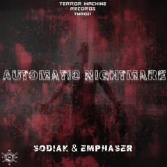 Emphaser & Sodiak (feat. Metaled) - Automatic Nightmare