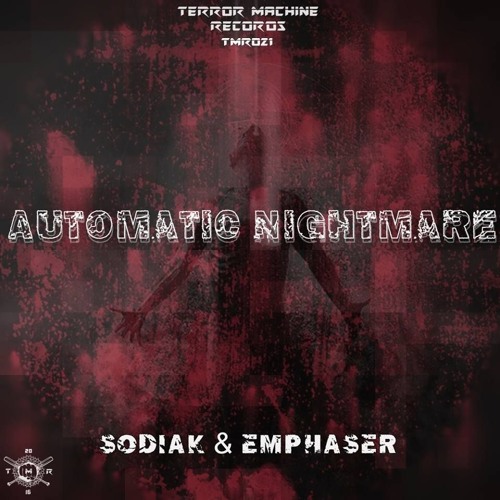 Emphaser & Sodiak (feat. Metaled) - Automatic Nightmare