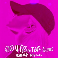 Alma - Good Vibes (Empra Remix)