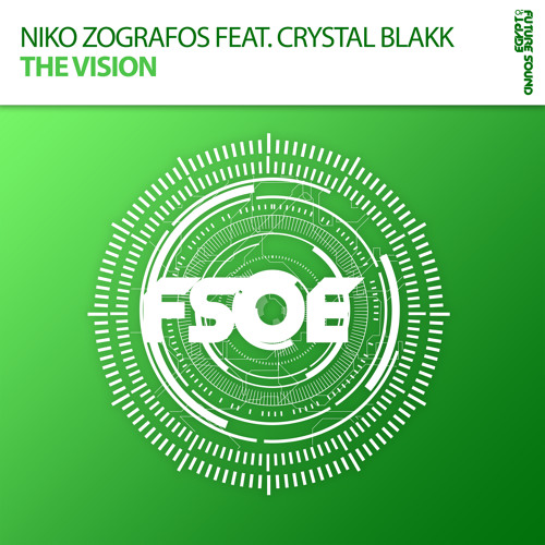 Niko Zografos feat. Crystal Blakk - The Vision [FSOE]