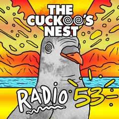 Mr. Belt & Wezol's The Cuckoo's Nest 53 (Summer Tape 2018)