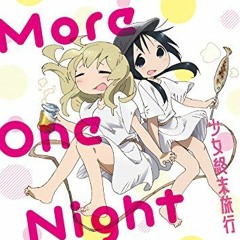 少女終末旅行 ED - More One Night (saqwz J-Core Remix)