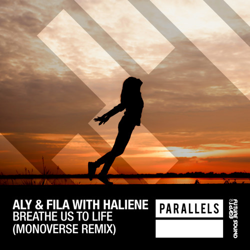Stream Aly & Fila with Haliene - Breathe Us To Life (Monoverse Remix) [FSOE  Parallels] by Future Sound of Egypt | Listen online for free on SoundCloud